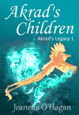 Akrad's Children (Akrad's Legacy, #1) (eBook, ePUB) Akrad's Children (Akrad's Legacy, #1) (eBook, ePUB)