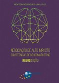 Negociação de Alto Impacto com Técnicas de Neuromarketing (eBook, ePUB)