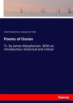 Poems of Ossian - Macpherson, James;Eyre-Todd, George