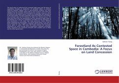 Forestland As Contested Space in Cambodia: A Focus on Land Concession - Yeang, Sokhom