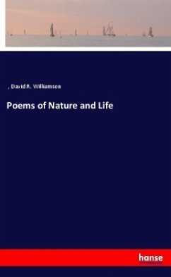 Poems of Nature and Life - Williamson, David R.