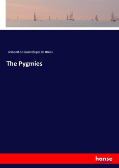 The Pygmies - Armand de Quatrefages de Bréau