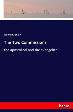 The Two Commissions - Junkin, George