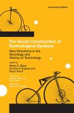The Social Construction of Technological Systems, anniversary edition (eBook, ePUB)