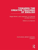 Towards the Creative Teaching of English (eBook, ePUB)