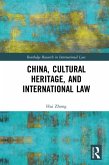China, Cultural Heritage, and International Law (eBook, ePUB)