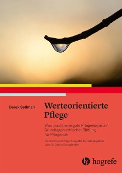 Werteorientierte Pflege (eBook, PDF) - Sellman, Derek