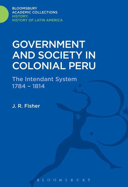 Government and Society in Colonial Peru (eBook, PDF)