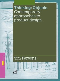 Thinking: Objects: Contemporary Approaches to Product Design (eBook, ePUB) - Parsons, Tim