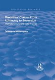 Minorities' Claims: From Autonomy to Secession (eBook, PDF)