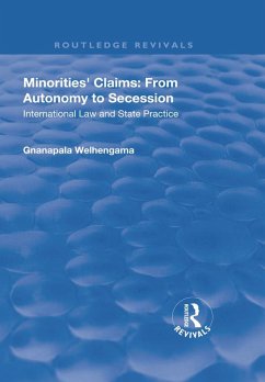Minorities' Claims: From Autonomy to Secession (eBook, PDF) - Welhengama, Gnanapala