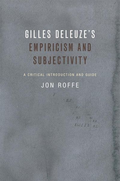 Gilles Deleuze's Empiricism and Subjectivity (eBook, ePUB)