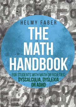 The Math Handbook for Students with Math Difficulties, Dyscalculia, Dyslexia or ADHD (eBook, ePUB) - Faber, Helmy