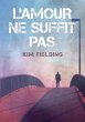 L'amour ne suffit pas (eBook, ePUB) - Bild 1