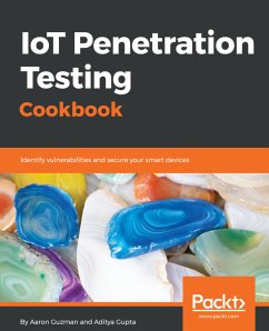 IoT Penetration Testing Cookbook (eBook, ePUB) - Guzman, Aaron