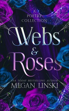 Cover Webs & Roses: A Poetry Collection (eBook, ePUB)