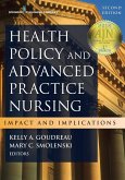 Health Policy and Advanced Practice Nursing, Second Edition (eBook, ePUB) Health Policy and Advanced Practice Nursing, Second Edition (eBook, ePUB)