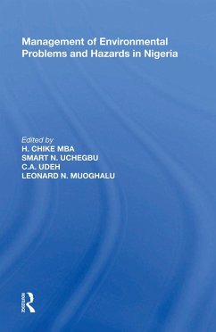 Management of Environmental Problems and Hazards in Nigeria (eBook, PDF) - Uchegbu, Smart N.; Chike, Harold; Udeh, C. A.