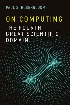On Computing (eBook, ePUB) - Rosenbloom, Paul S.