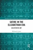 Satire in the Elizabethan Era (eBook, PDF)