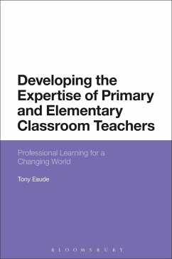 Cover Developing the Expertise of Primary and Elementary Classroom Teachers (eBook, ePUB)