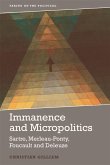 Immanence and Micropolitics (eBook, ePUB) Immanence and Micropolitics (eBook, ePUB)