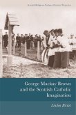 George Mackay Brown and the Scottish Catholic Imagination (eBook, ePUB)