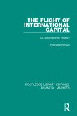 The Flight of International Capital (eBook, ePUB)