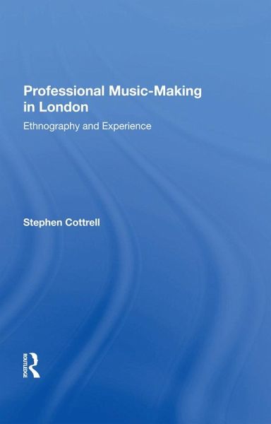 Professional Music-Making in London (eBook, PDF)