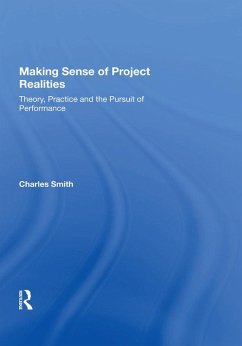 Making Sense of Project Realities (eBook, PDF) - Smith, Charles