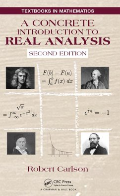 A Concrete Introduction to Real Analysis (eBook, ePUB) - Carlson, Robert