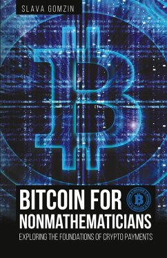 Bitcoin for Nonmathematicians: (eBook, ePUB) - Gomzin, Slava