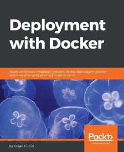 Deployment with Docker (eBook, ePUB) - Grubor, Srdjan
