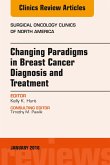 Changing Paradigms in Breast Cancer Diagnosis and Treatment, An Issue of Surgical Oncology Clinics of North America, E-Book (eBook, ePUB)