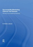 Successfully Marketing Clinical Trial Results (eBook, ePUB)