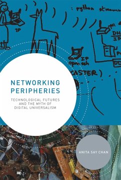 Networking Peripheries (eBook, ePUB) - Chan, Anita Say