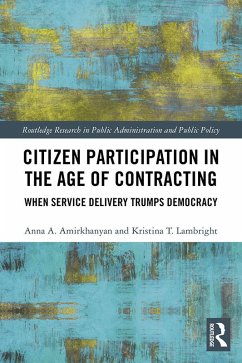 Citizen Participation in the Age of Contracting (eBook, PDF) - Amirkhanyan, Anna A.; Lambright, Kristina T.