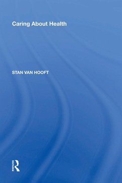 Caring About Health (eBook, PDF) - Hooft, Stan Van