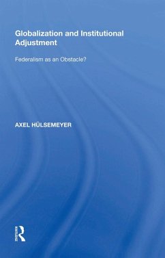 Globalization and Institutional Adjustment (eBook, PDF) - Hülsemeyer, Axel