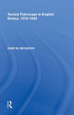 Textual Patronage in English Drama, 1570-1640 (eBook, PDF)
