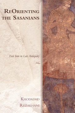 Cover ReOrienting the Sasanians (eBook, PDF)