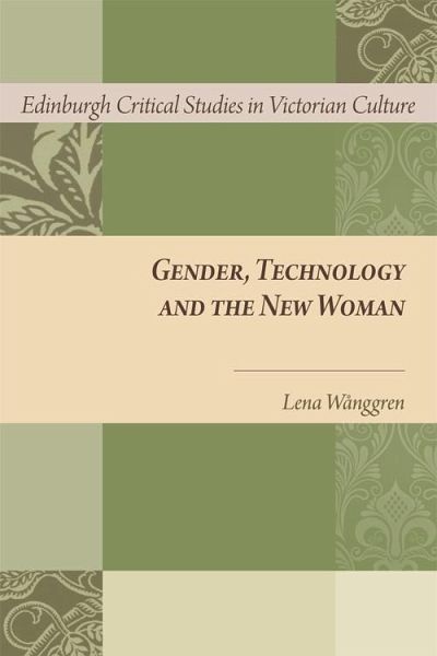 Gender, Technology and the New Woman (eBook, ePUB) Gender, Technology and the New Woman (eBook, ePUB)