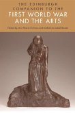 Edinburgh Companion to the First World War and the Arts (eBook, PDF)