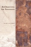 ReOrienting the Sasanians (eBook, ePUB)