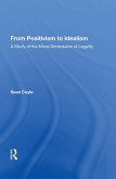From Positivism to Idealism (eBook, PDF) From Positivism to Idealism (eBook, PDF)