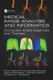 Medical Image Analysis and Informatics (eBook, PDF)