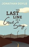 The Last Line of a Goat Song (eBook, ePUB) The Last Line of a Goat Song (eBook, ePUB)