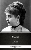 Moths by Ouida - Delphi Classics (Illustrated) (eBook, ePUB)