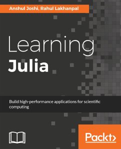 Learning Julia (eBook, ePUB) - Joshi, Anshul; Lakhanpal, Rahul
