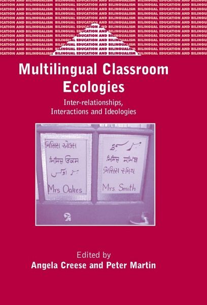 Multilingual Classroom Ecologies (eBook, PDF) Multilingual Classroom Ecologies (eBook, PDF)